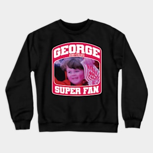 George Super Fan Crewneck Sweatshirt